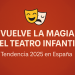 El teatro infantil vuelve con fuerza